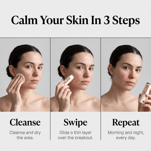 How-to graphic: "Calm Your Skin In 3 Steps", a woman cleansing, swiping the Pluune acne stick and repeating
